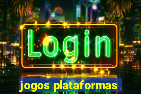 jogos plataformas